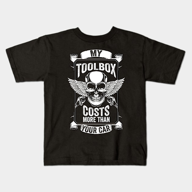 My Toolbox Costs More Than Your Car Garage Mechanic Kids T-Shirt by tobzz